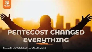 The Day Pentecost Changed The World